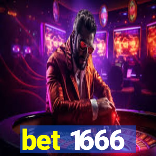 bet 1666